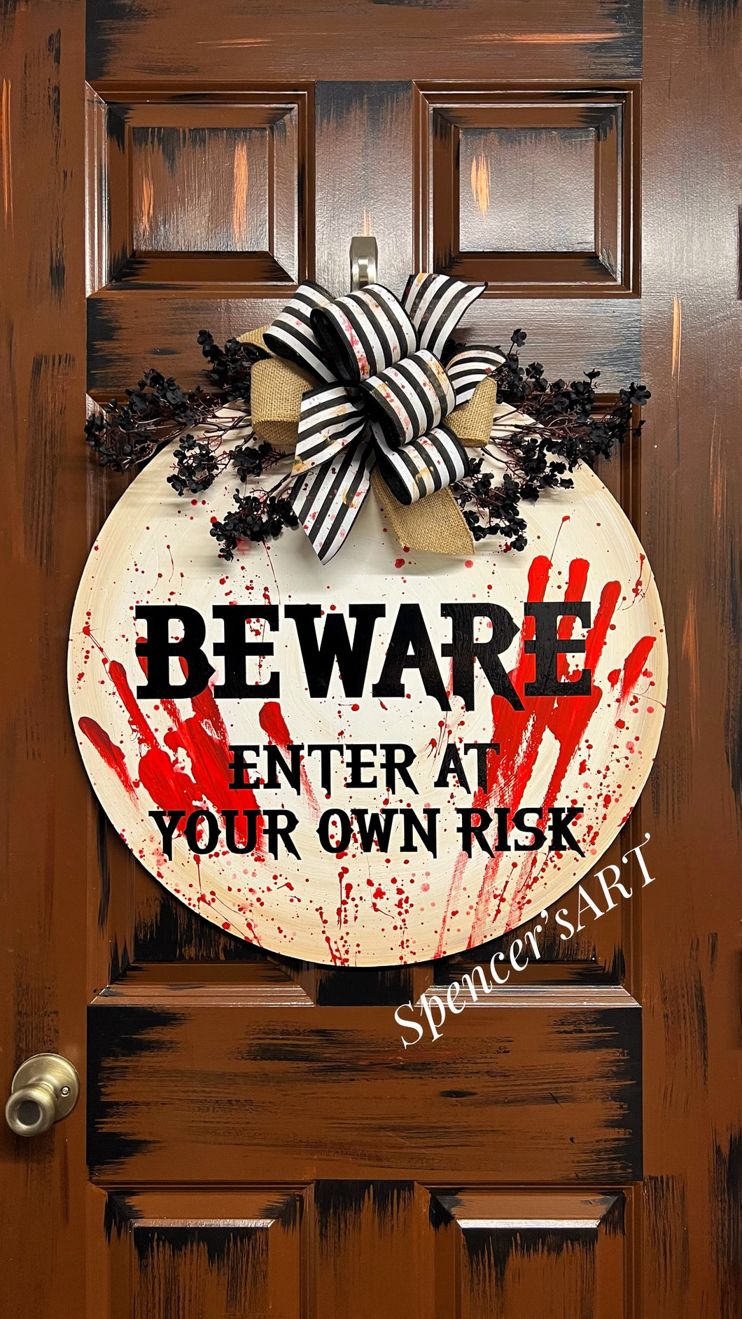 BEWARE ENTER AT YOUR OWN RISK