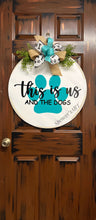 Load image into Gallery viewer, THIS IS US AND THE DOGS
